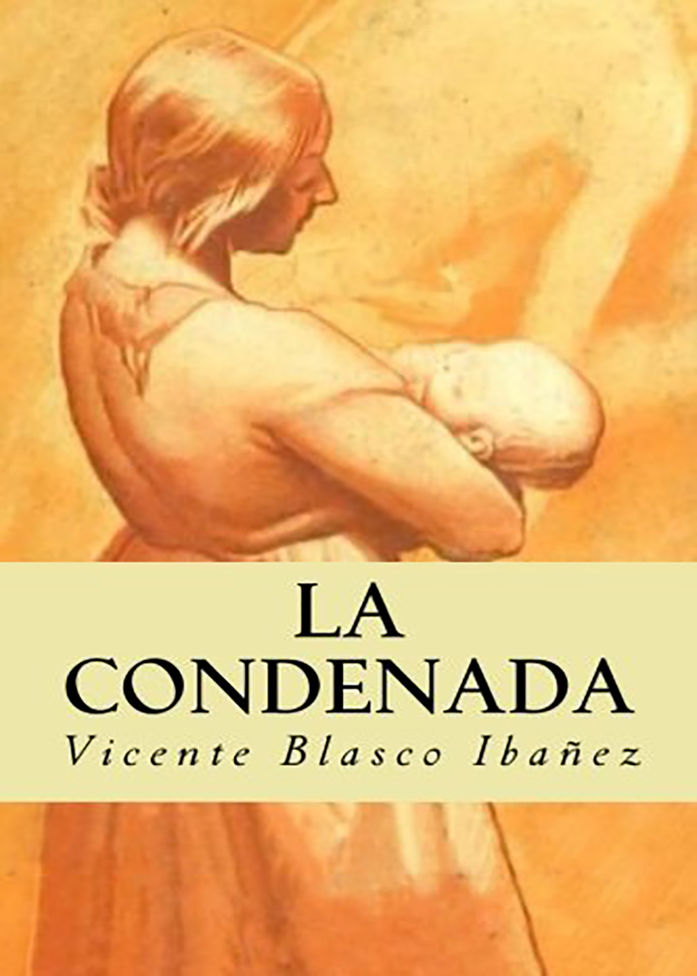 Vicente Blasco Ibáñez - La condenada